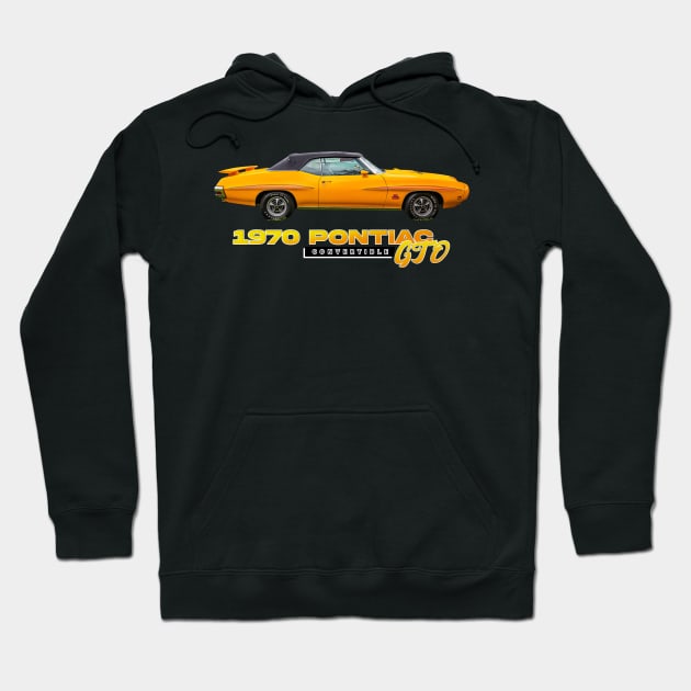 1970 Pontiac GTO Convertible Hoodie by Gestalt Imagery